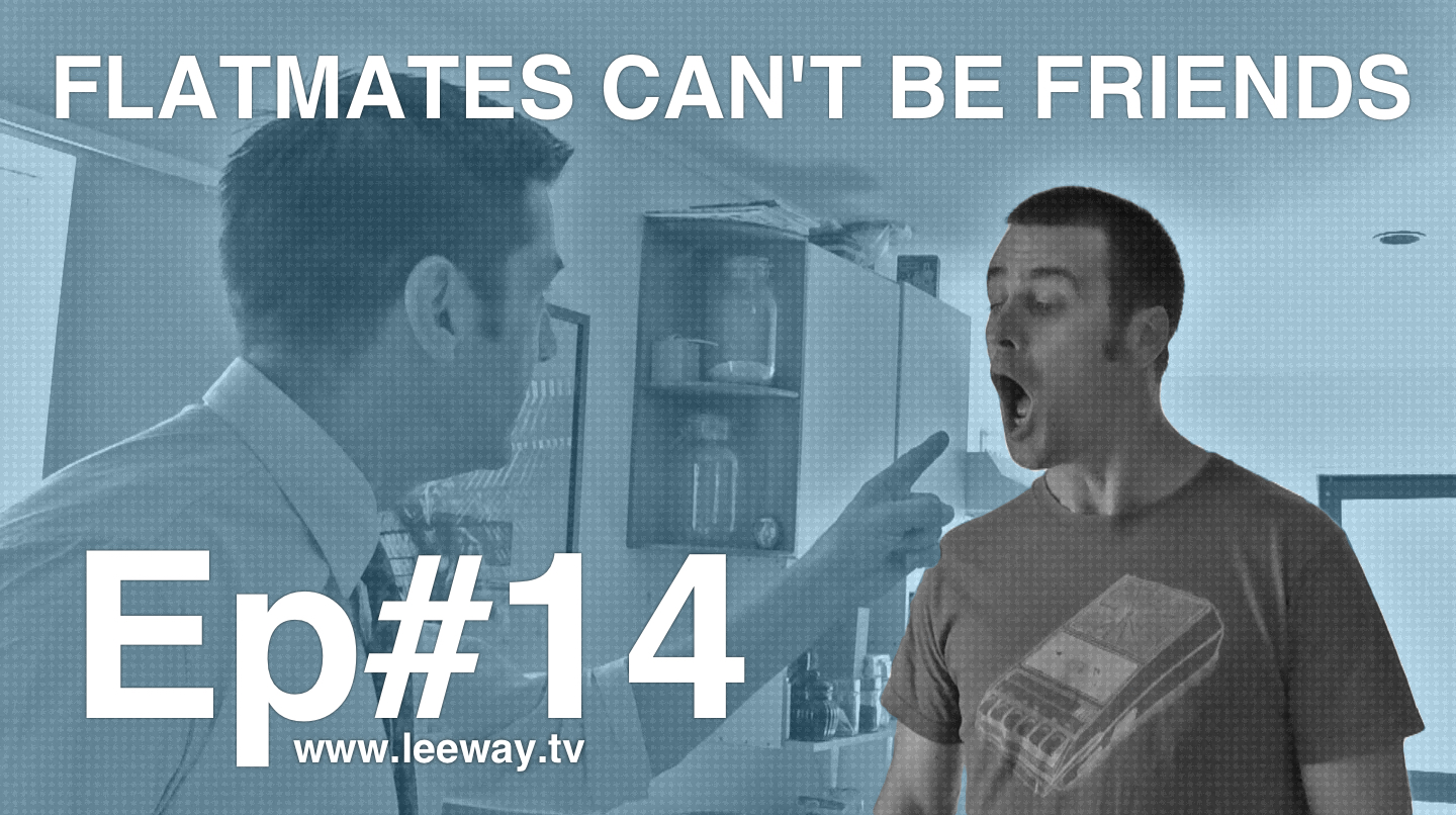 Leeway: Ep 14 - The Break-Up