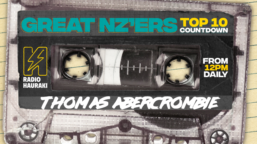 Great NZers Top 10 Mixtape - Tom Abercrombie