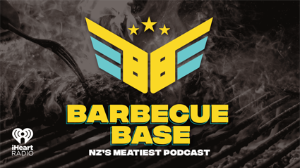 Radio Hauraki Podcast Network - Barbecue Base