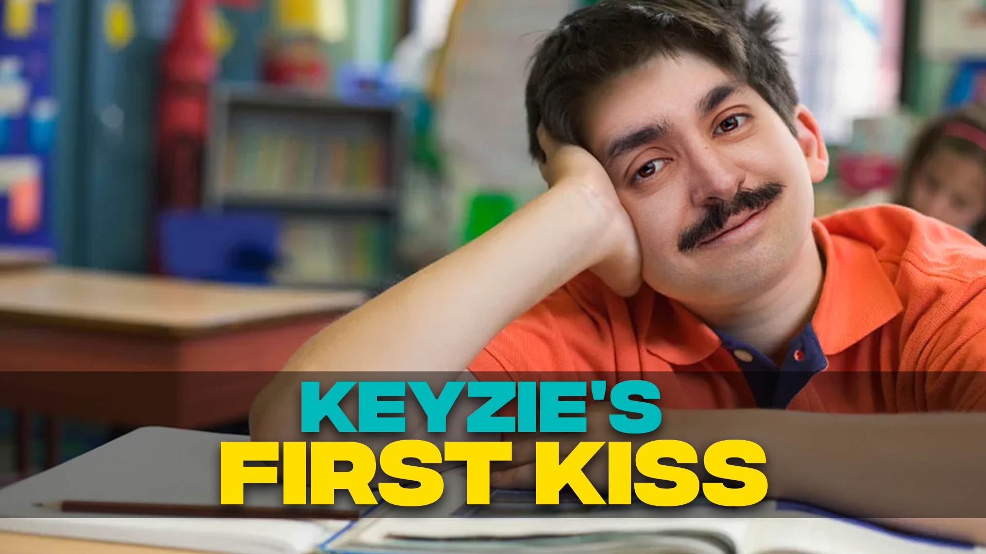 Keyzie's First Kiss..