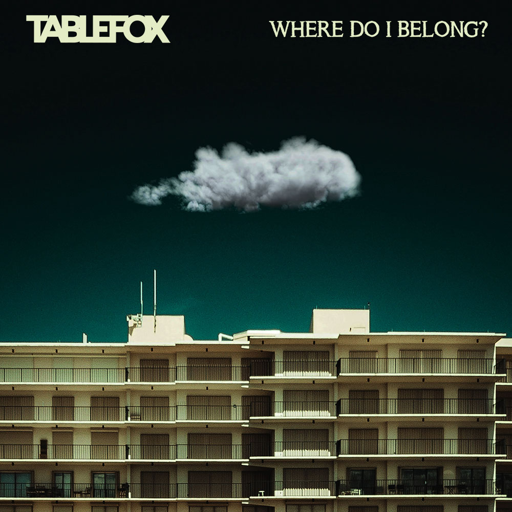 Where Do I Belong - Tablefox