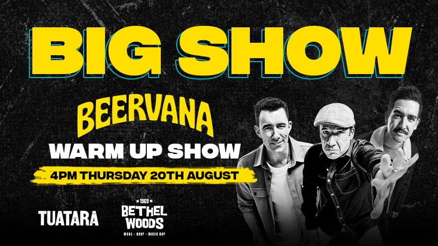Big Show Beervana Warm Up Show!