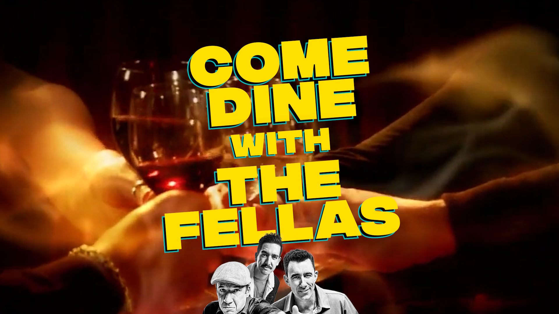 Come Dine With The Fellas