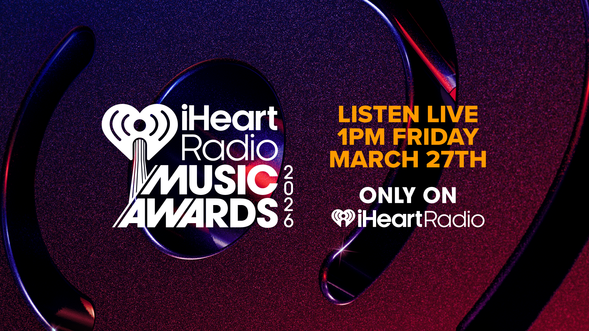 The 2026 iHeartRadio Music Awards