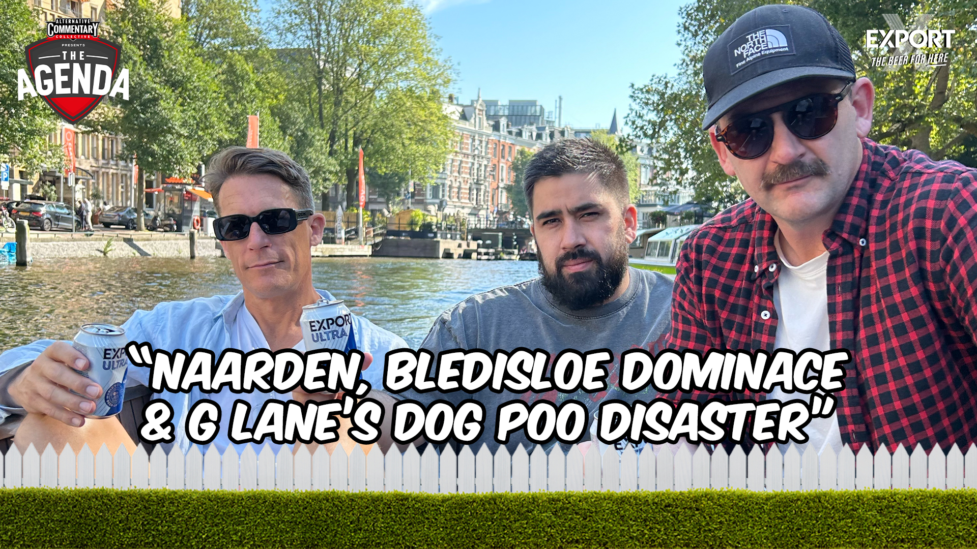 “Naarden, Bledisloe Dominace & G Lane’s Dog Poo Disater”