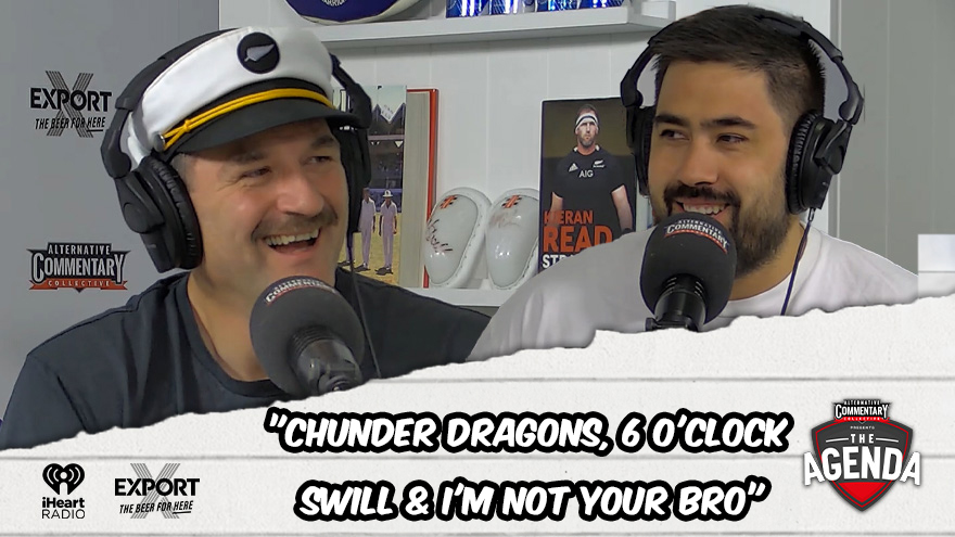 "Chunder Dragons, 6 O'Clock Swill & I'm Not Your Bro"