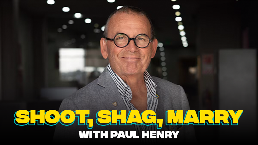 Paul Henry - Shoot Shag Marry