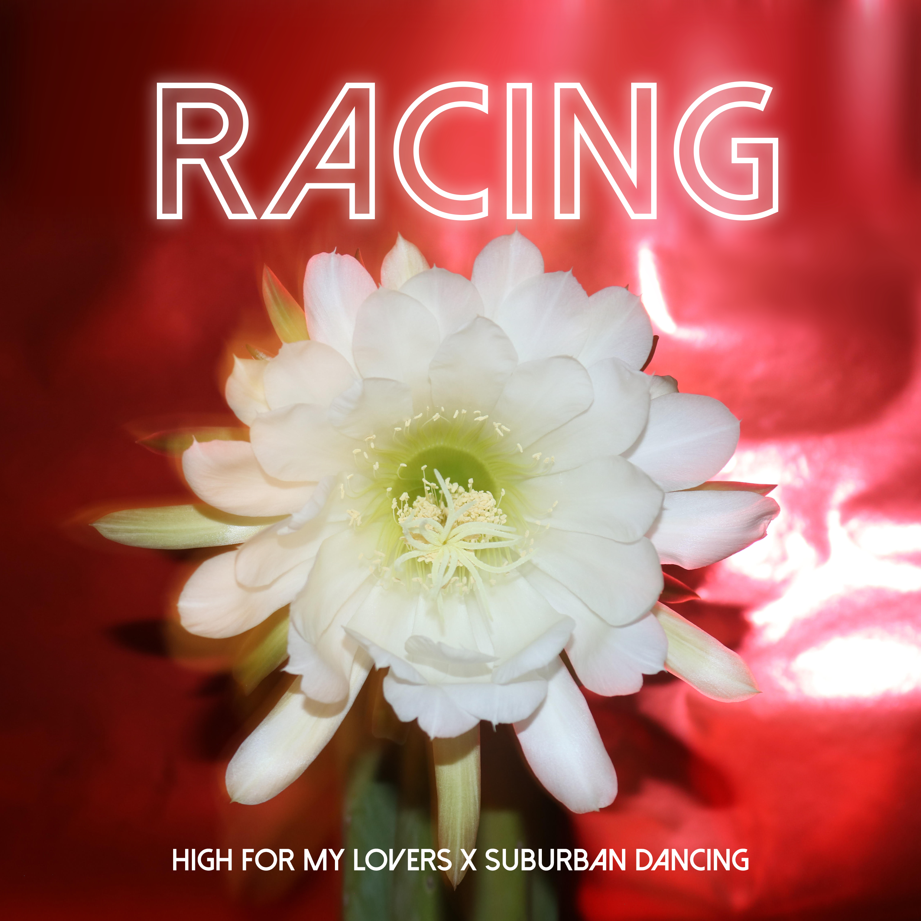 Racing - High For My Lovers