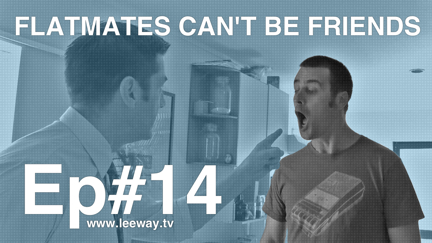 Leeway: Ep 14 - The Break-Up