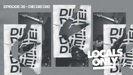 Season 3: Episode 36 - Die! Die! Die!