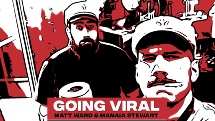 Going Viral with Matty & Manaia: Big Announcement