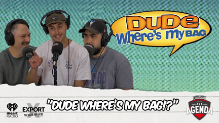 "Dude Where's My Bag!?"