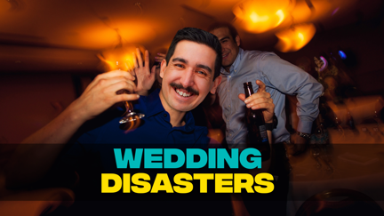 Wedding Disasters