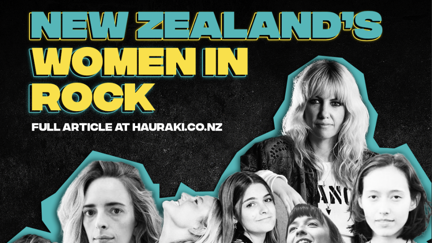 NEW ZEALAND'S WOMEN IN ROCK
